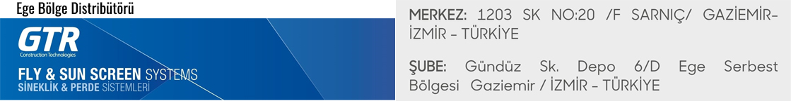 GTR Sineklik Ege Bölge Distribütörü